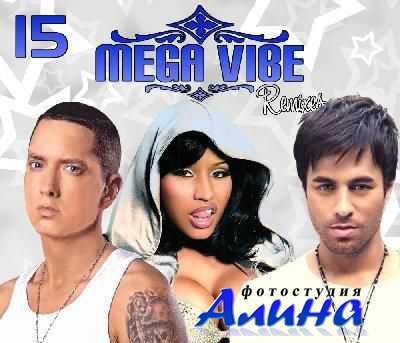 Mega Vibe Remixes Series 15  (2011)